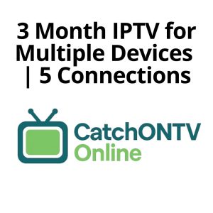 3 Month IPTV for Multiple Devices 5 Connections