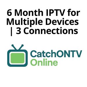 6 Month IPTV for Multiple Devices 3 Connections